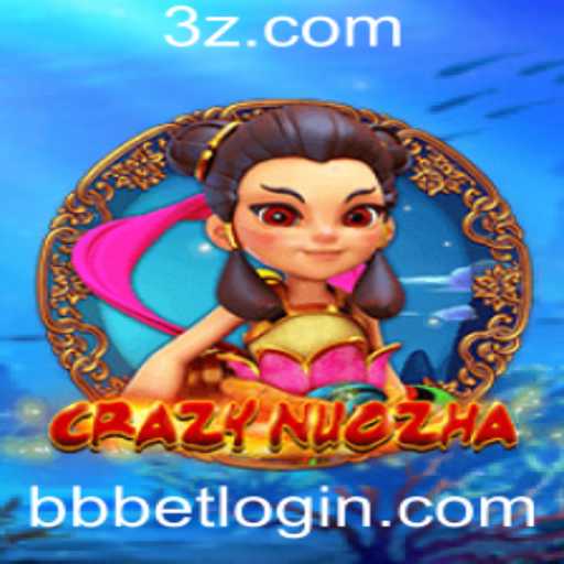 Explorando o Universo de CrazyNuoZha: Uma Aventura com bbbet